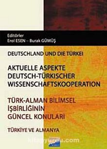 Türk - Alman Bilimsel İşbirliğinin Güncel Konuları - Bilinmeyen Yazar