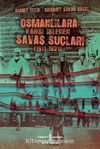 Kızılay ve Kızılhaç Belgeleriyle Osmanlılara Karşı İşlenen Savaş Suçları (1911-1921)