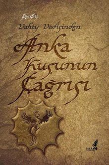 Vahiy Vadisinden Anka Kuşunun Çağrısı