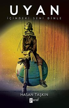 Uyan & İçindeki Seni Dinle