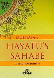 Muhtasar Hayatü's Sahabe / Hz. Muhammed (s.a.v.) ve Ashabının Yaşadığı  İslamiyet (ithal kağıt-ciltsiz)