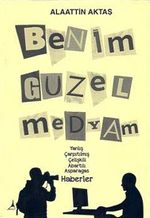 Benim Güzel Medyam