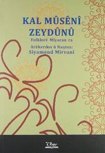 Kal Müseni Zeydünü & Folklore Miyaran ra
