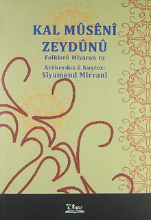 Kal Müseni Zeydünü & Folklore Miyaran ra