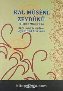 Kal Müseni Zeydünü & Folklore Miyaran ra - İrfan Simserkisij