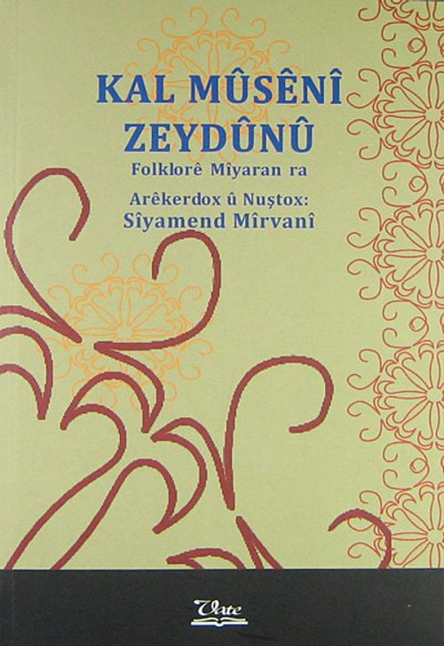Kal Müseni Zeydünü & Folklore Miyaran ra