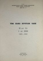 Türk Silahlı Kuvvetleri Tarihi / III ncü Cilt 2 nci Kısım 1451-1566 (2-B-7)