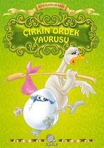 Çirkin Ördek Yavrusu / Altın Klasikler Serisi