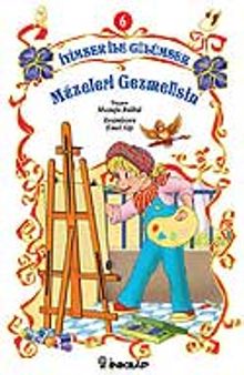 Müzeleri Gezmelisin / İyimser ile Gülümser 6