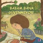 Babam Bana Güvenmiyor