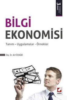 Bilgi Ekonomisi & Tanım-Uygulamalar-Örnekler
