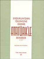 Erzurum'dan Ölümüne Kadar Atatürk'le Beraber II. Cilt