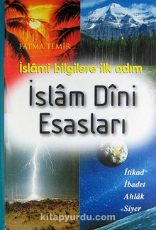 İslam Dini Esasları (Ciltli) & İslami Bilgilere İlk Adım