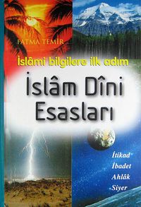 İslam Dini Esasları (Ciltli) & İslami Bilgilere İlk Adım