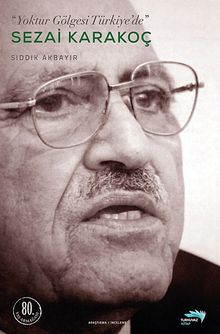 Yoktur Gölgesi Türkiye'de & Sezai Karakoç