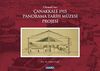 Osmanlı'nın &Ccedil;anakkale 1915 Panorama Tarih M&uuml;zesi Projesi