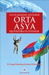 Uluslararası Sistemde Orta Asya Dış Politika ve G&uuml;venlik