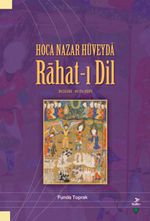 Hoca Nazar Hüveyda Rahat-ı Dil & İnceleme Metin Dizin