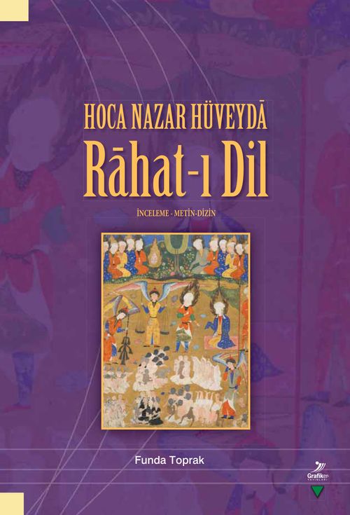 Hoca Nazar Hüveyda Rahat-ı Dil & İnceleme Metin Dizin