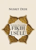 İbn Kudame Penceresinden Fıkıh Usulü