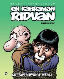 En Kahraman Rıdvan 10 / Şeytan Rıdvan'a Karşı - Bülent Arabacıoğlu