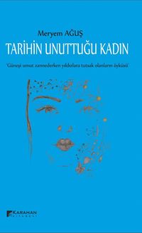 Tarihin Unuttuğu Kadın