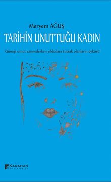Tarihin Unuttuğu Kadın