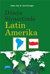 D&uuml;nya Siyasetinde Latin Amerika