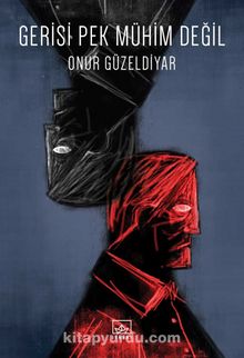 Gerisi Pek Mühim Değil - Onur Güzeldiyar
