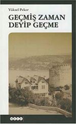 Geçmiş Zaman Deyip Geçme