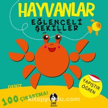 Deniz / Hayvanlar Eğlenceli Şekiller - Bilinmeyen Yazar