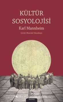 Kültür Sosyolojisi - Karl Mannheim