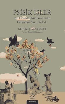 Psişik İşler & Batıl İnançlar Kurumlarımızın Gelişimini Nasıl Etkiledi?