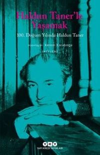 Haldun Taner'le Yaşamak & 100. Doğum Yılında Haldun Taner