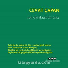 Son Duraktan Bir Önce - Cevat Çapan