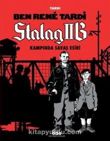 Ben Rene Tardi Stalag IIB Kampında Savaş Esiri - Jacques Tardi
