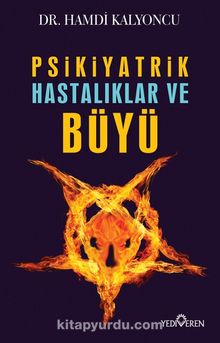 Psikiyatrik Hastalıklar ve Büyü - Dr. Hamdi Kalyoncu