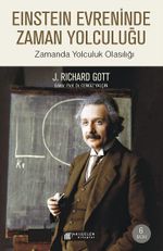 Einstein Evreninde Zaman Yolculuğu & Zamanda Yolculuk Olasılığı
