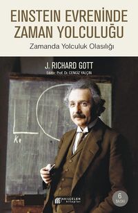 Einstein Evreninde Zaman Yolculuğu & Zamanda Yolculuk Olasılığı