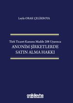 Türk Ticaret Kanunu Madde 208 Uyarınca Anonim Şirketlerde Satın Alma Hakkı