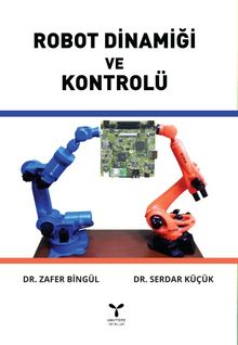 Robot Dinamiği ve Kontrolü - Dr. Zafer Bingül