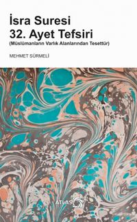 İsra Suresi 32. Ayet Tefsiri & Müslümanların Varlık Alanlarından Tesettür