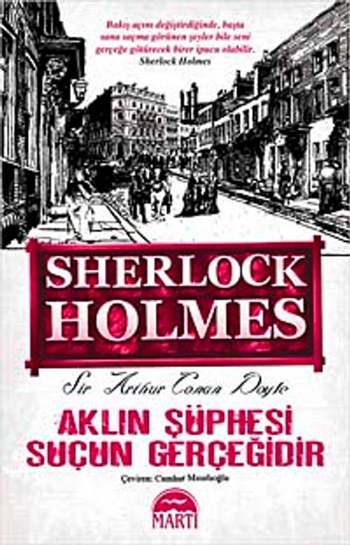 Aklın Şüphesi Suçun Gerçeğidir / Sherlock Holmes (Cep Boy)