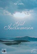 Gül İncinmesin