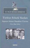 T&uuml;rkiye Felsefe Yazıları & Yaşamın Anlam Olanakları &Uuml;zerine