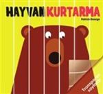 Hayvan Kurtarma (Ciltli)