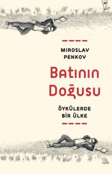 Batının Doğusu & Öykülerde Bir Ülke