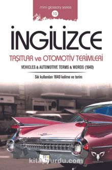 İngilizce Taşıtlar ve Otomotiv Terimleri & Vehicles and Automotive Terms and Words
