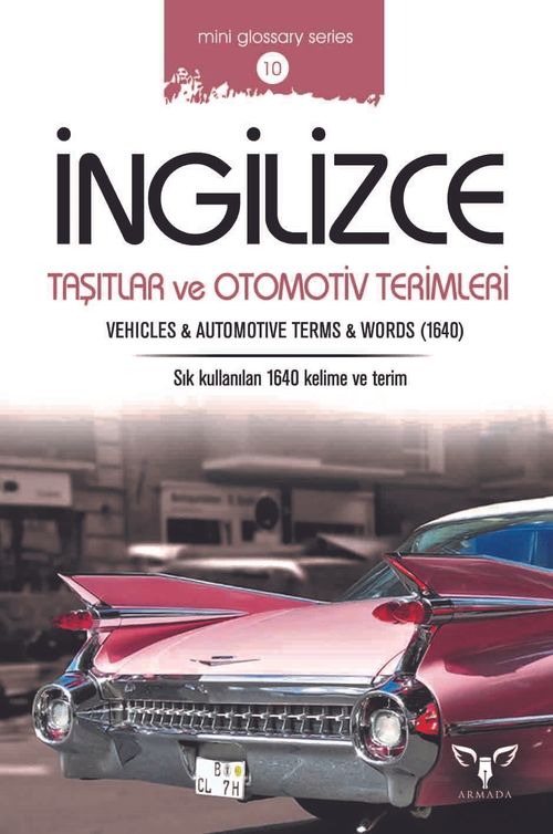 İngilizce Taşıtlar ve Otomotiv Terimleri & Vehicles and Automotive Terms and Words