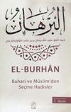 El-Burhan & Buhari ve Müslim'den Seçme Hadisler